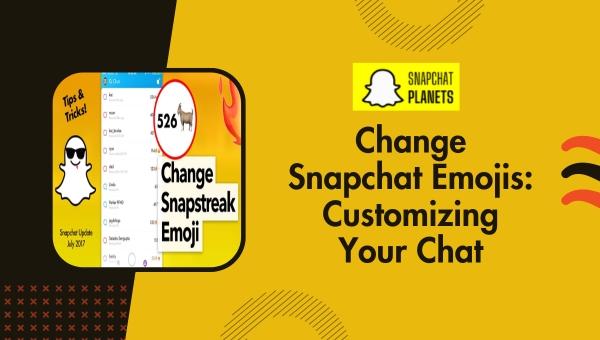 Change Snapchat Emojis: Customizing Your Chat